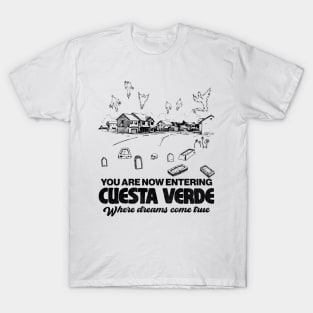 Welcome to Cuesta Verde T-Shirt
